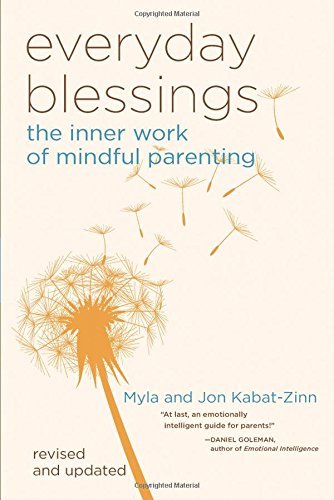 Jon Kabat-Zinn/Everyday Blessings@ The Inner Work of Mindful Parenting