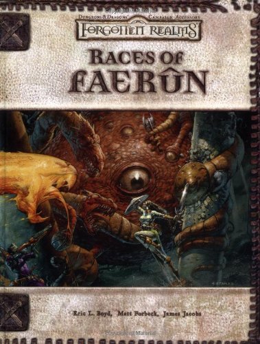 Eric L. Boyd/Races Of Faerun@Dungeons & Dragons D20 3.0 Fantas