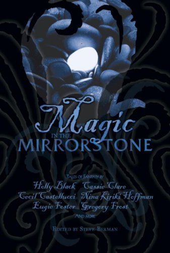 Steve Berman/Magic In The Mirrorstone@Tales Of Fantasy