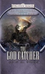 Erin M. Evans/God Catcher,The