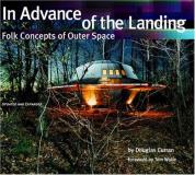 Douglas Curran In Advance Of The Landing Folk Concepts Of Outer Space Updated And Exp 