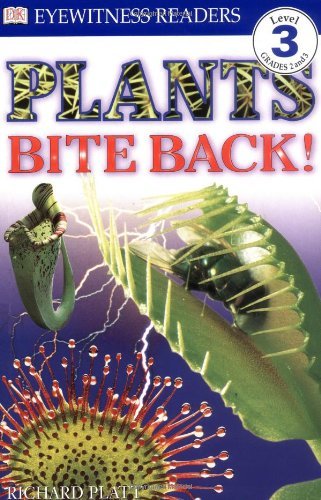 Richard Platt/DK Readers L3@ Plants Bite Back!