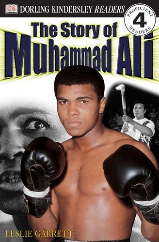 Leslie Garrett/DK Readers L4@ The Story of Muhammad Ali