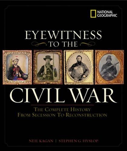 Neil Kagan/Eyewitness to the Civil War
