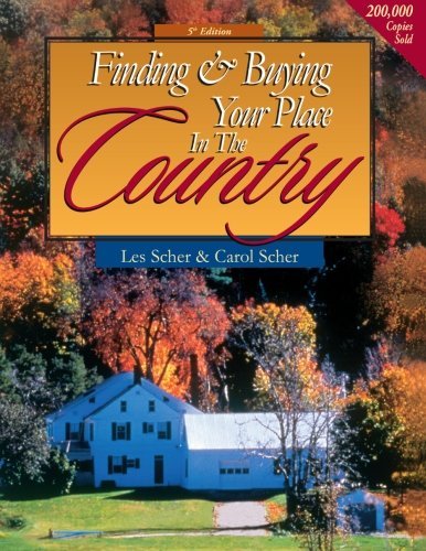 Les Scher Finding & Buying Your Place In The Country 0005 Edition; 