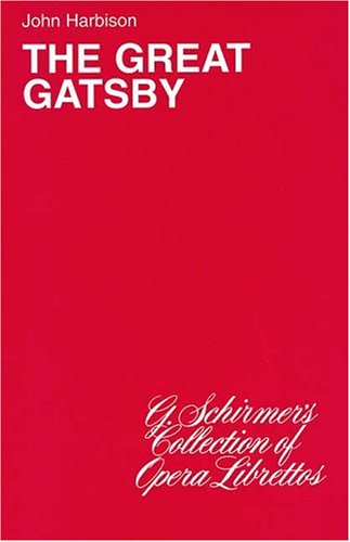 Murray Horwitz/Great Gatsby,The@Opera Libretto