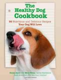Jonna Anne The Healthy Dog Cookbook 50 Nutritious & Delicious Recipies Your Dog Will 