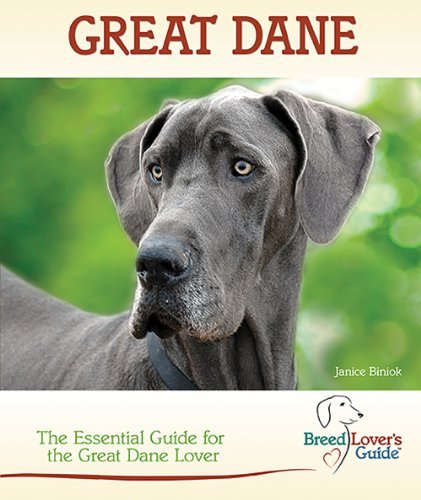 Janice Biniok/Great Dane@A Practical Guide for the Great Dane