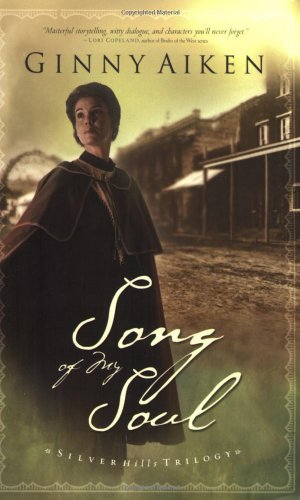 Ginny Aiken/Song Of My Soul@Silver Hills Trilogy, Book 2