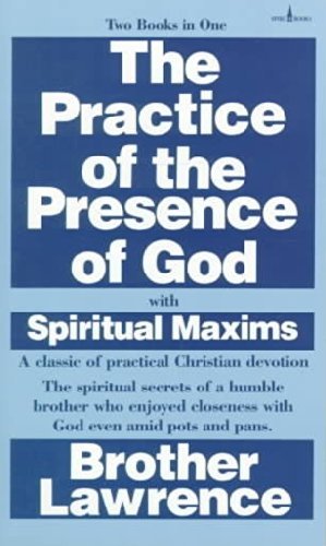 Brother Lawrence/The Practice of the Presence of God with Spiritual