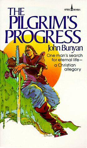 John Bunyan/Pilgrim's Progress@ One Man's Search for Eternal Life--A Christian Al