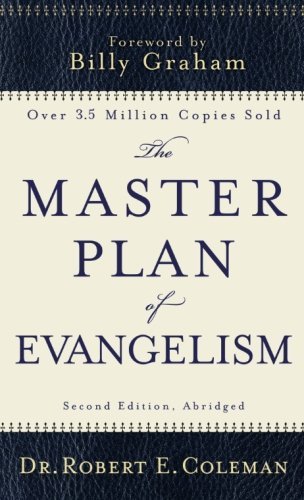 Robert E. Coleman/The Master Plan of Evangelism@ABRIDGED