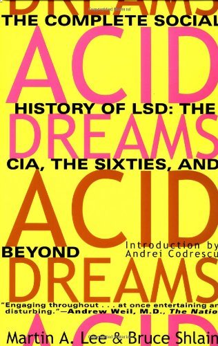 Martin A. Lee/Acid Dreams@ The Complete Social History of LSD: The CIA, the