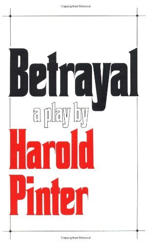 Harold Pinter/Betrayal