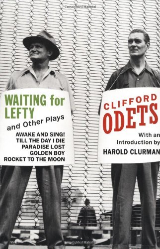 Clifford Odets/Waiting for Lefty and Other Plays
