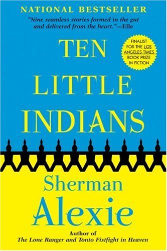 Sherman Alexie/Ten Little Indians@Reprint