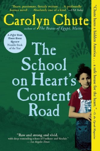 Carolyn Chute/The School on Heart's Content Road