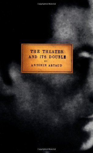 Antonin Artaud/The Theater and Its Double