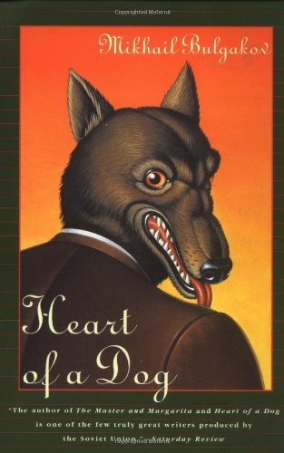 Mikhail Afanasevich Bulgakov/Heart of a Dog@Reprint