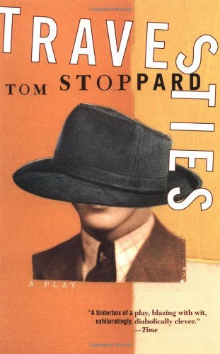 Tom Stoppard/Travesties