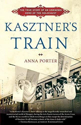 Anna Porter/Kasztner's Train@The True Story Of An Unknown Hero Of The Holocaus