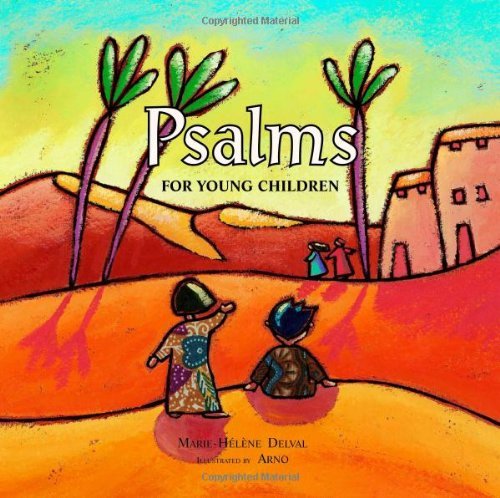 Marie-Helene Delval/Psalms for Young Children
