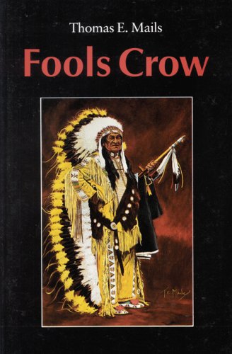 Thomas E. Mails/Fools Crow