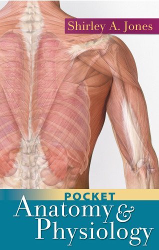Shirley A. Jones Pocket Anatomy & Physiology 