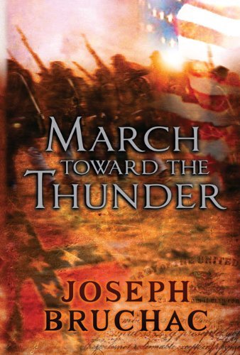 Joseph Bruchac March Toward The Thunder 