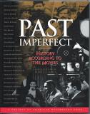 Mark C. Carnes Past Imperfect History According To The Movies (a 