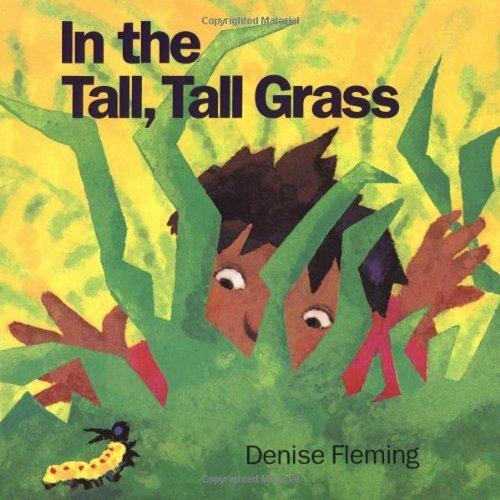 Denise Fleming/In the Tall, Tall Grass