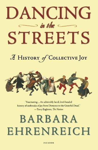 Barbara Ehrenreich/Dancing in the Streets@ A History of Collective Joy