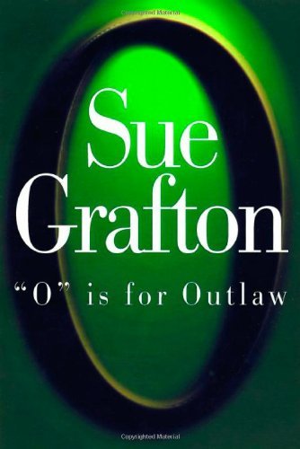 Sue Grafton/O Is For Outlaw
