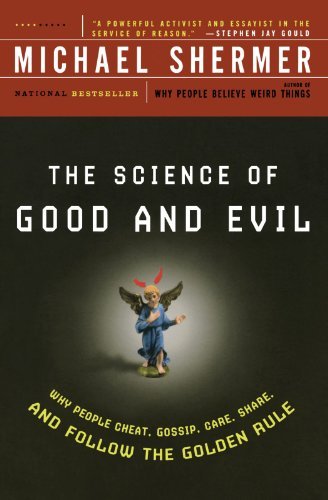 Michael Shermer/Science Of Good & Evil@Why People Cheat Gossip Care Share & Follow