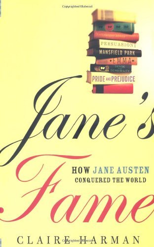 Claire Harman/Jane's Fame@How Jane Austen Conquered The World