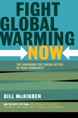 Bill McKibben/Fight Global Warming Now