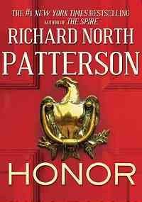 Richard North Patterson/In The Name Of Honor