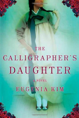 Eugenia Kim/Calligrapher's Daughter,The