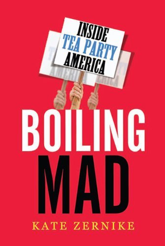 Kate Zernike/Boiling Mad@Inside Tea Party America