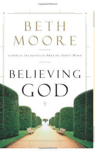 Beth Moore/Believing God