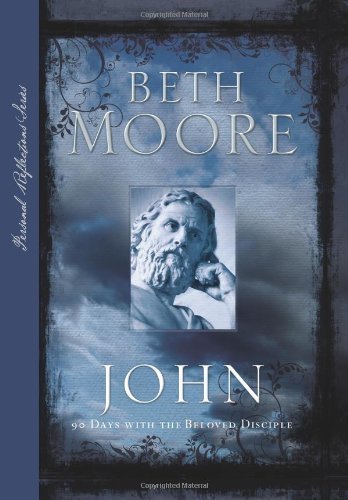 Beth Moore/John@ 90 Days with the Beloved Disciple