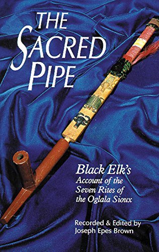 Phillip Brown/Sacred Pipe,The@Black Elk's Account Of The Seven Rites Of The Ogl