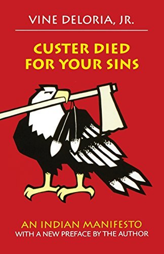 Delori,Vine,Jr./Custer Died for Your Sins@ An Indian Manifesto