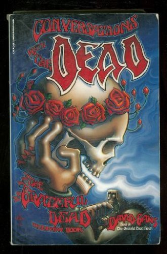 David Gans Conversations With The Dead The Grateful Dead Int 