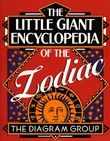 Diagram Group/Little Giant Encyclopedia Of The Zodiac