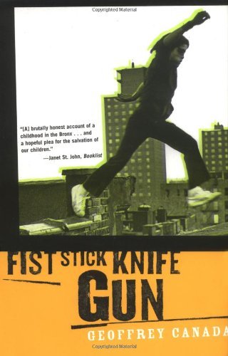 Geoffrey Canada/Fist Stick Knife Gun@A Personal History Of Violence In America