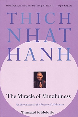 Thich Nhat Hanh/The Miracle of Mindfulness