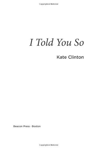 Kate Clinton/I Told You So