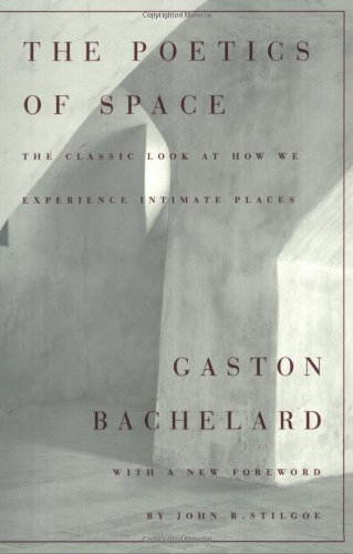 Gaston Bachelard The Poetics Of Space 