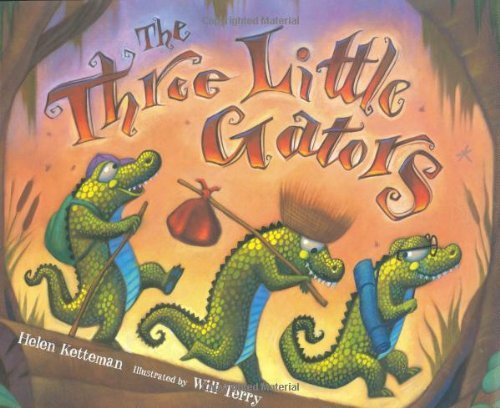 Helen Ketteman/The Three Little Gators